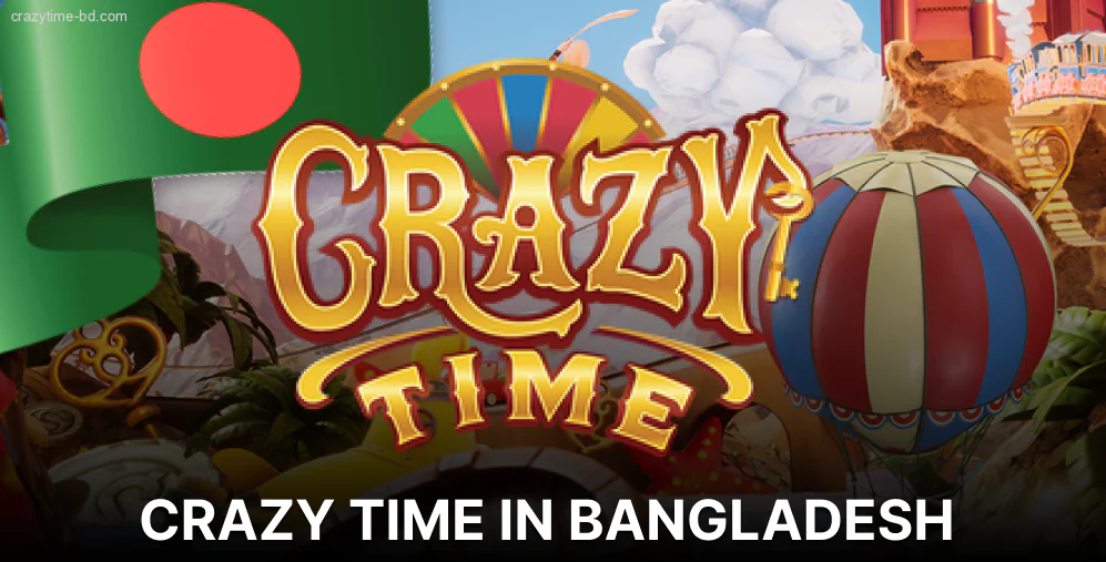 Crazy Time is becoming more and more popular among Bangladeshi casino players