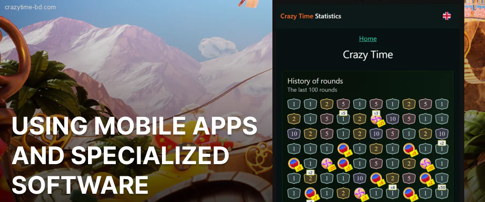 Crazy Time history using mobile apps and specialized software